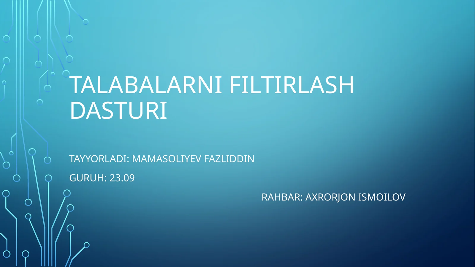 Talabalarni filtirlash dasturi