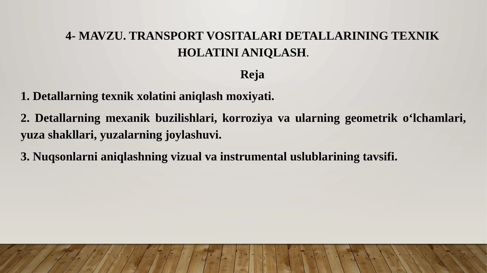 TRANSPORT VOSITALARI DЕTALLARININGTЕXNIKHOLATINI ANIQLASH