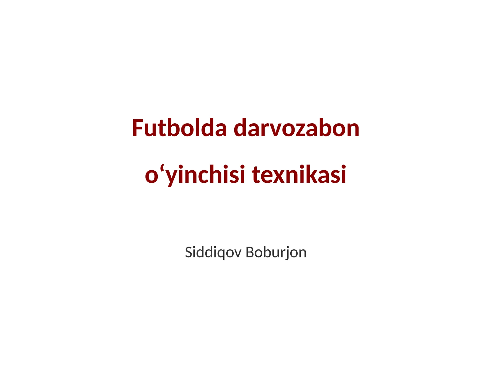 Futbolda darvozabon oʻyinchisi texnikasi