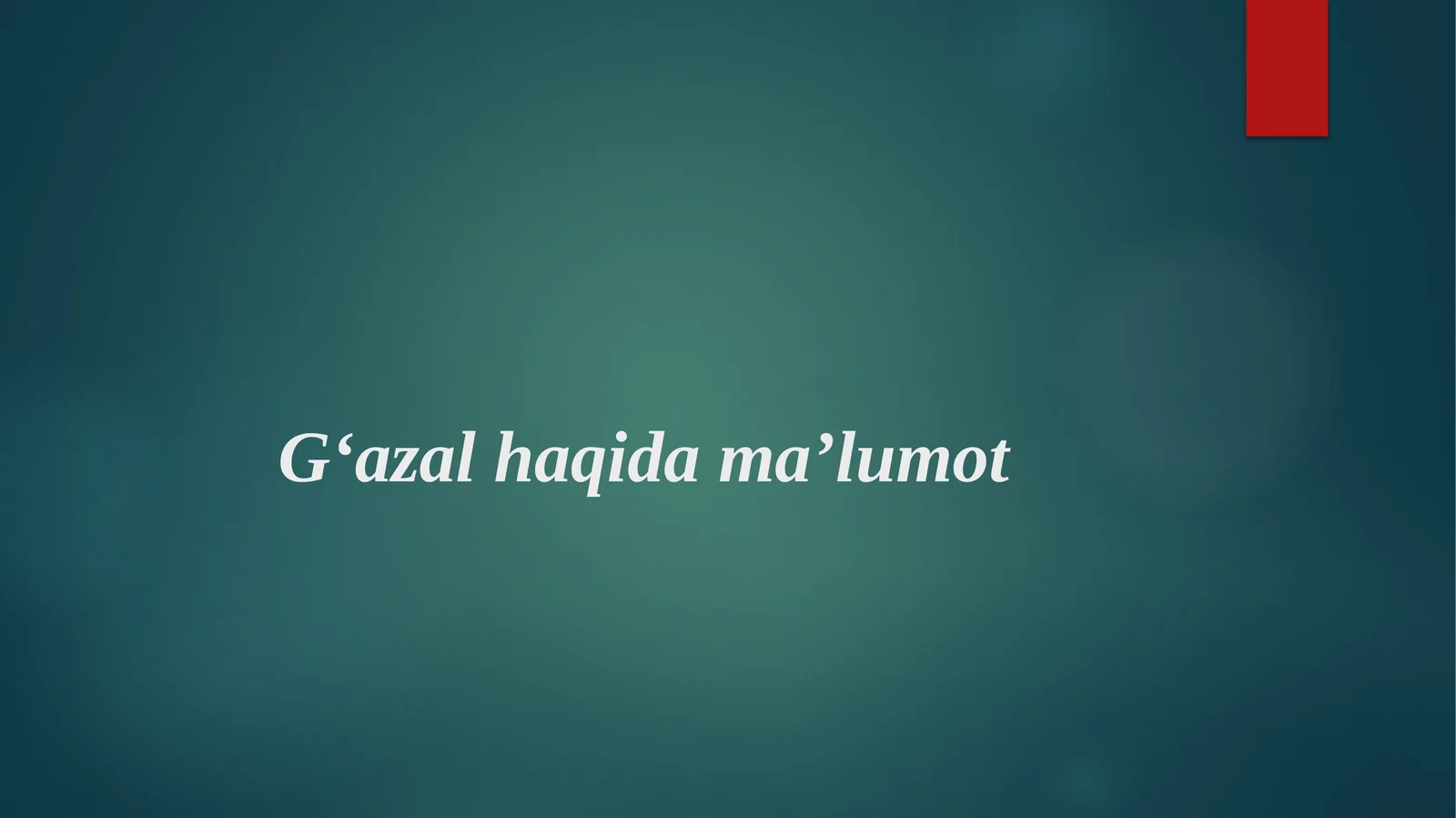 G‘azalhaqidama’lumot