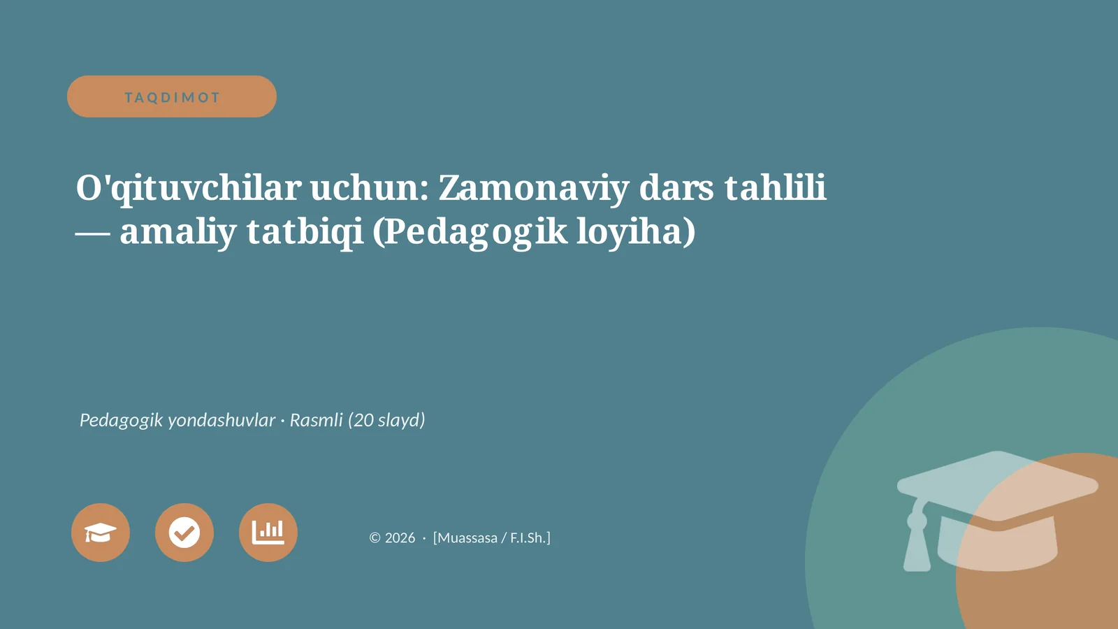 Zamonaviy dars tahlili — amaliy tatbiqi (Pedagogik loyiha)