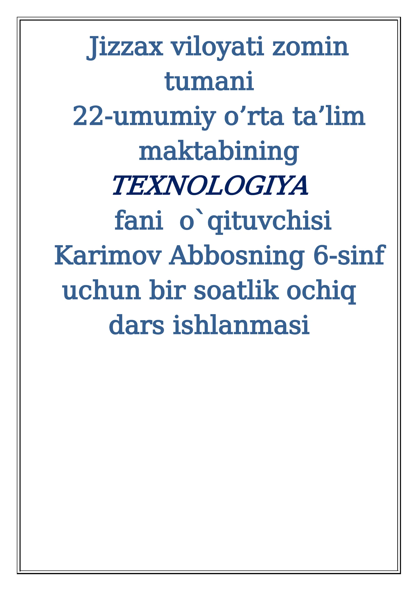 6-sinf Texnologiya fanidan Keramika. Keramika turlari va xossalari mavzusida dars ishlanma