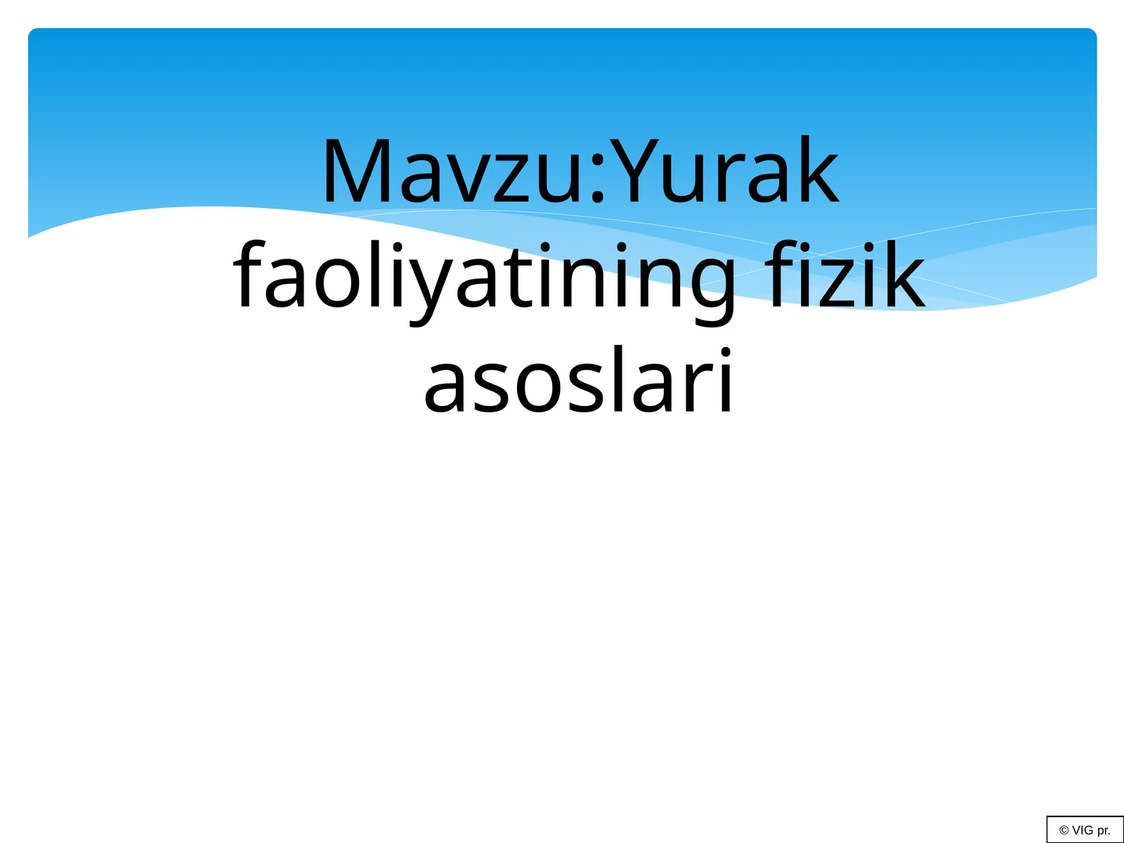 Yurak faoliyatining fizika asoslari