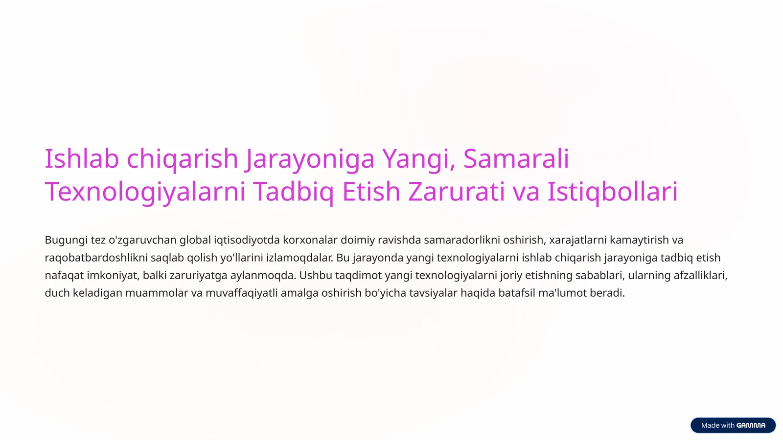 Ishlab chiqarish Jarayoniga Yangi, Samarali Texnologiyalarni Tadbiq Etish Zarurati va Istiqbollari