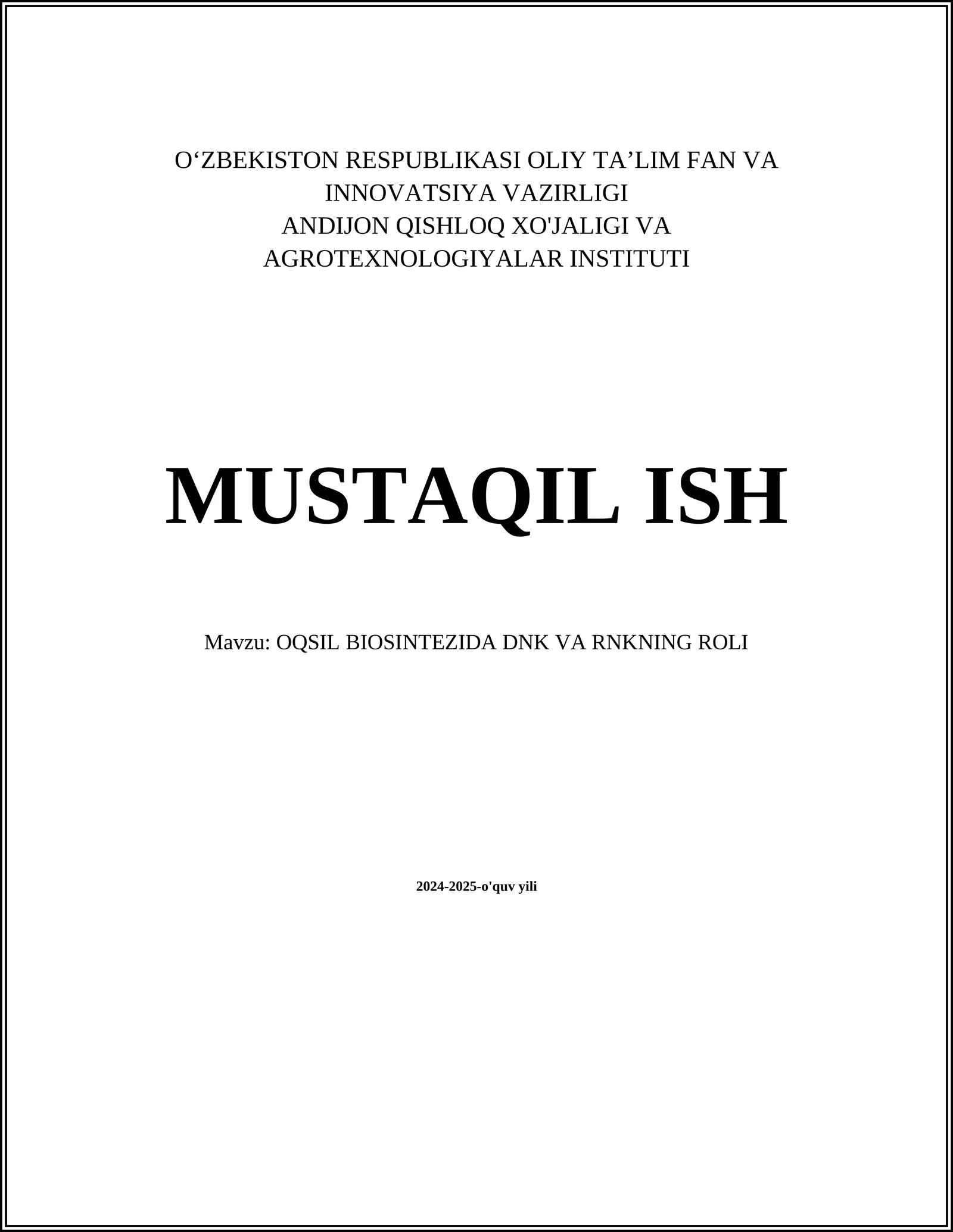 OQSIL BIOSINTEZIDA DNK VA RNKNING ROLI