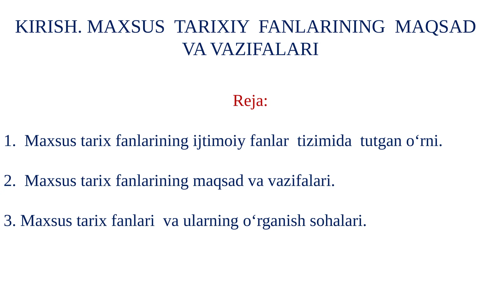 MAXSUS TARIXIY FANLARINING MAQSAD VA VAZIFALARI