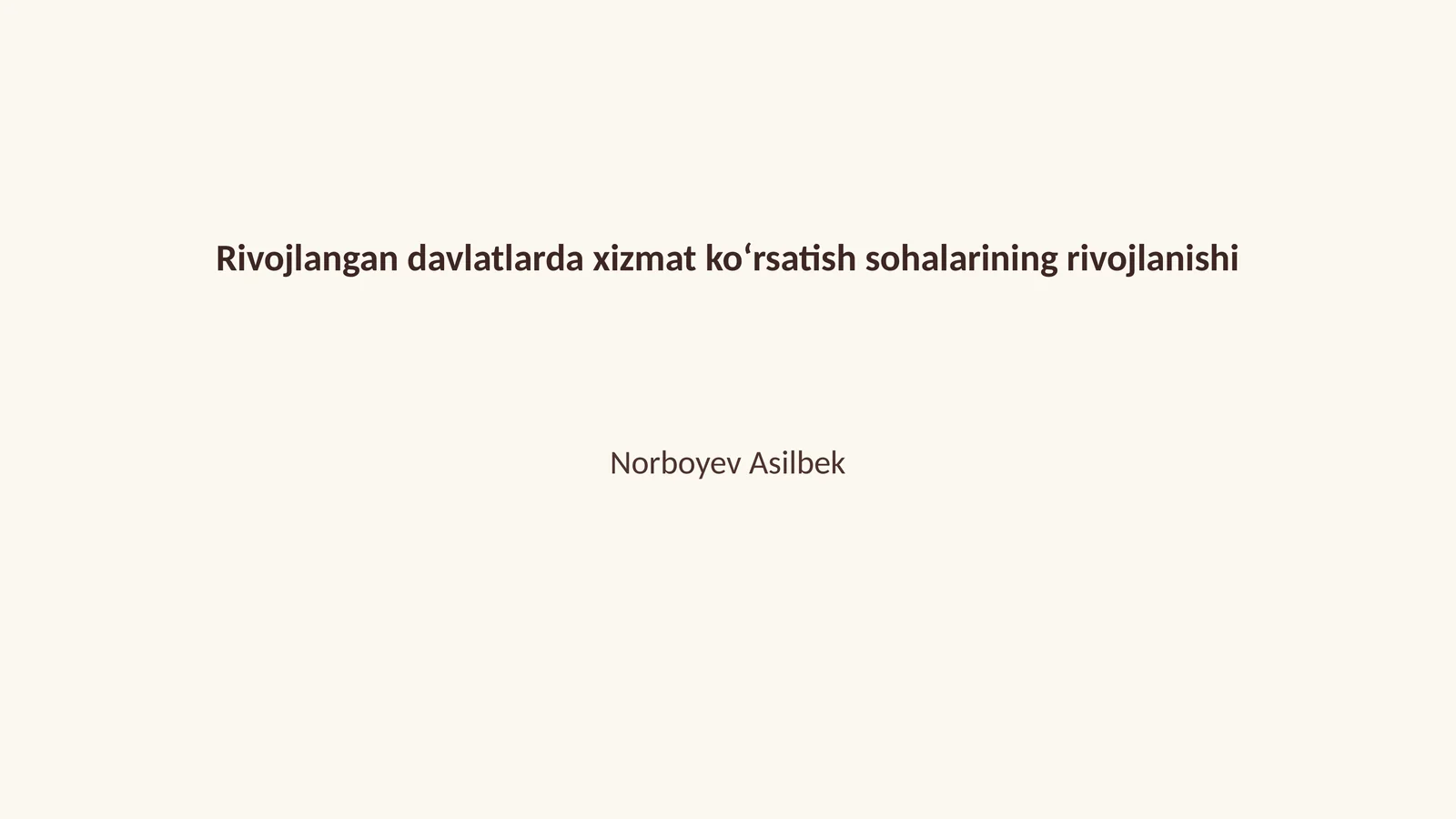 Xizmat ko‘rsatish sohasining rivojlanishi