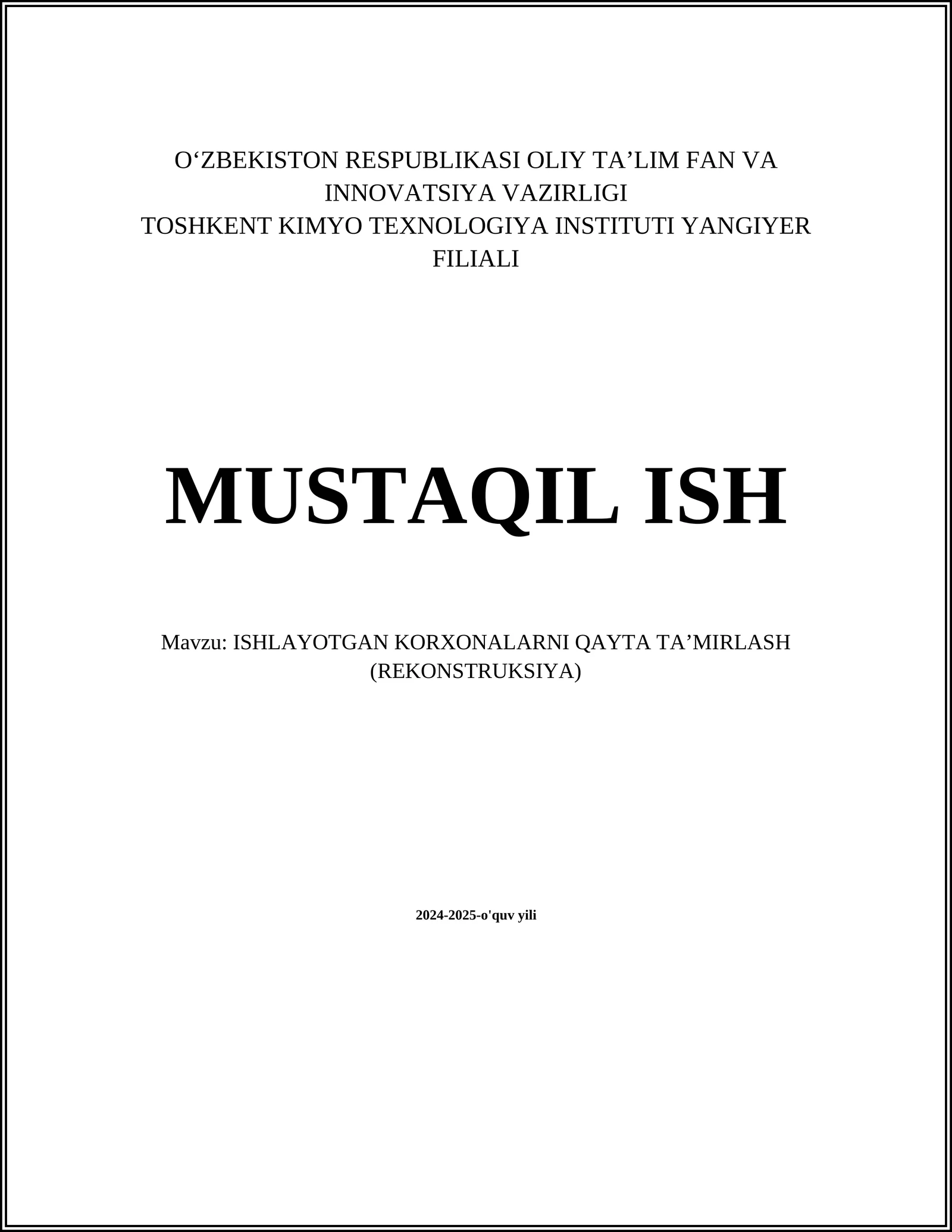 ISHLAYOTGAN KORXONALARNI QAYTA TA‘MIRLASH (REKONSTRUKSIYA)
