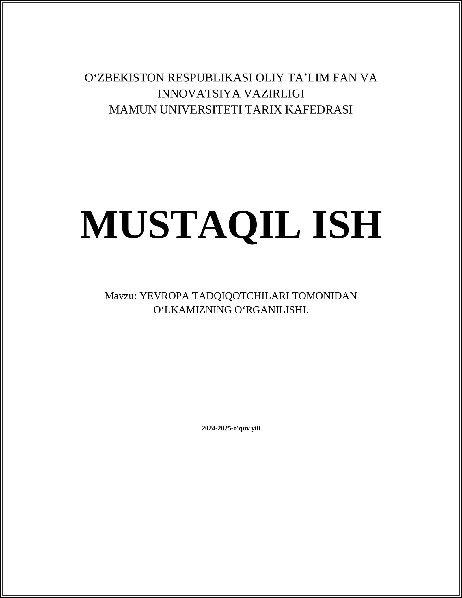 YEVROPA TADQIQOTCHILARI TOMONIDAN OʻLKAMIZNING OʻRGANILISHI