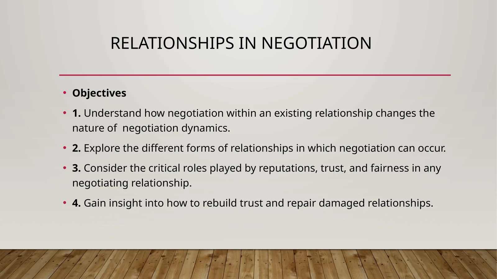 Relationships in Negotiation