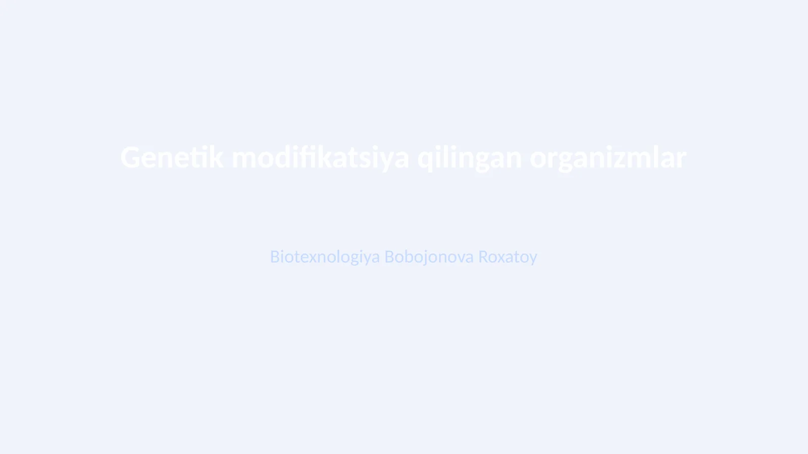 Genetik modifikatsiya qilingan organizmlar