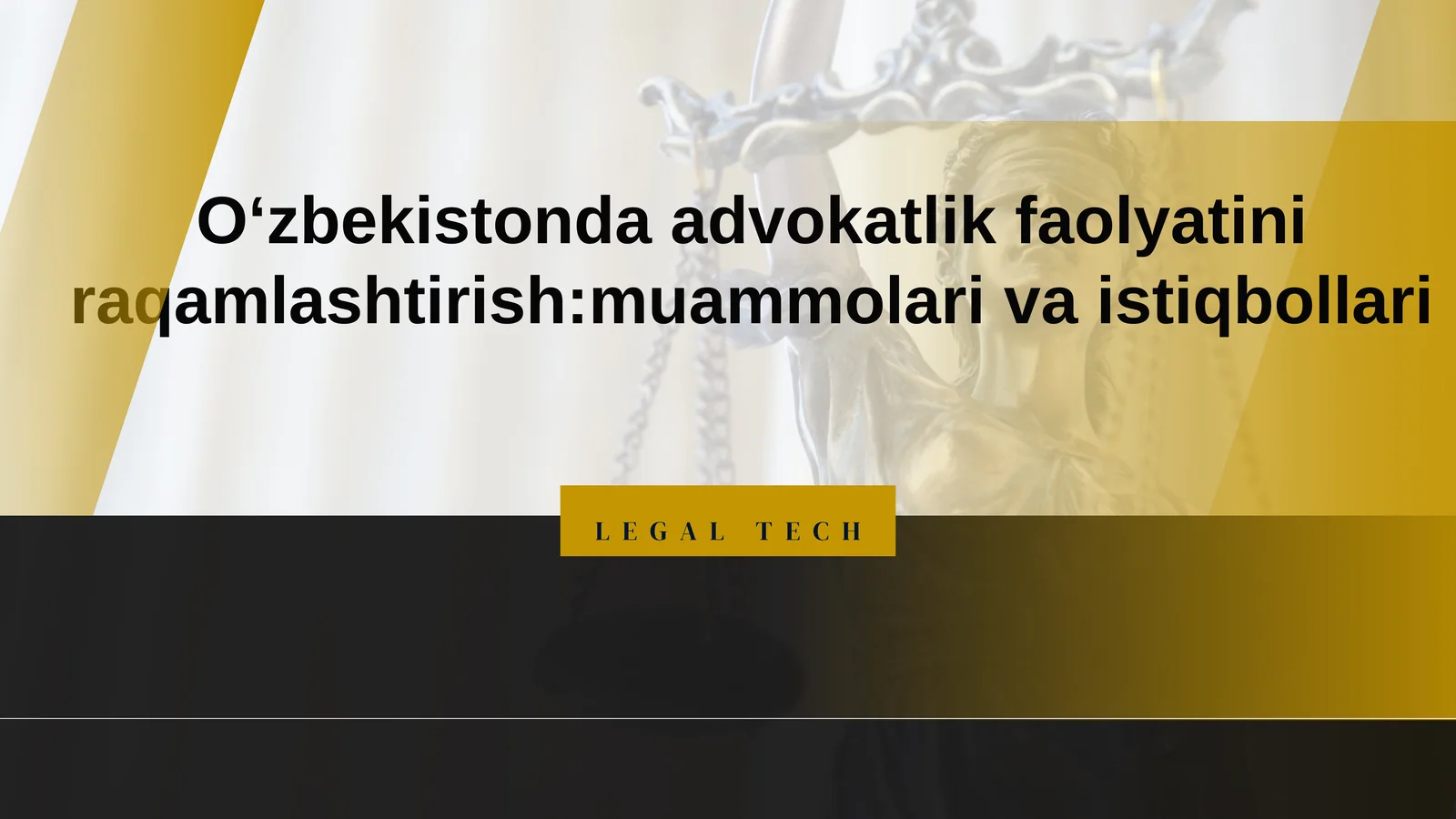 Oʻzbekistonda advokatlik faolyatini raqamlashtirish muammolari va istiqbollari