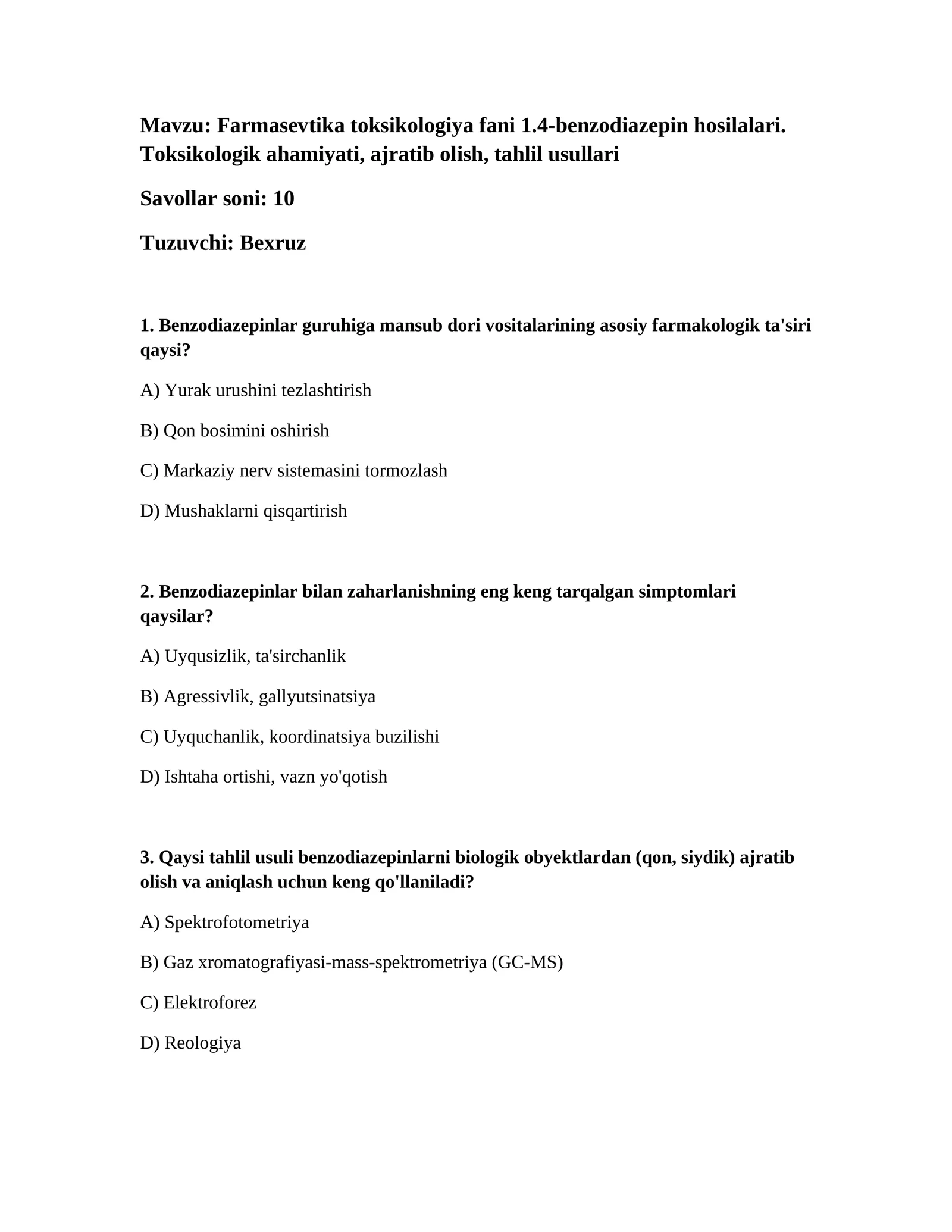 Farmasevtika toksikologiya fani 1.4-benzodiazepin hosilalari. Toksikologik ahamiyati, ajratib olish, tahlil usullari