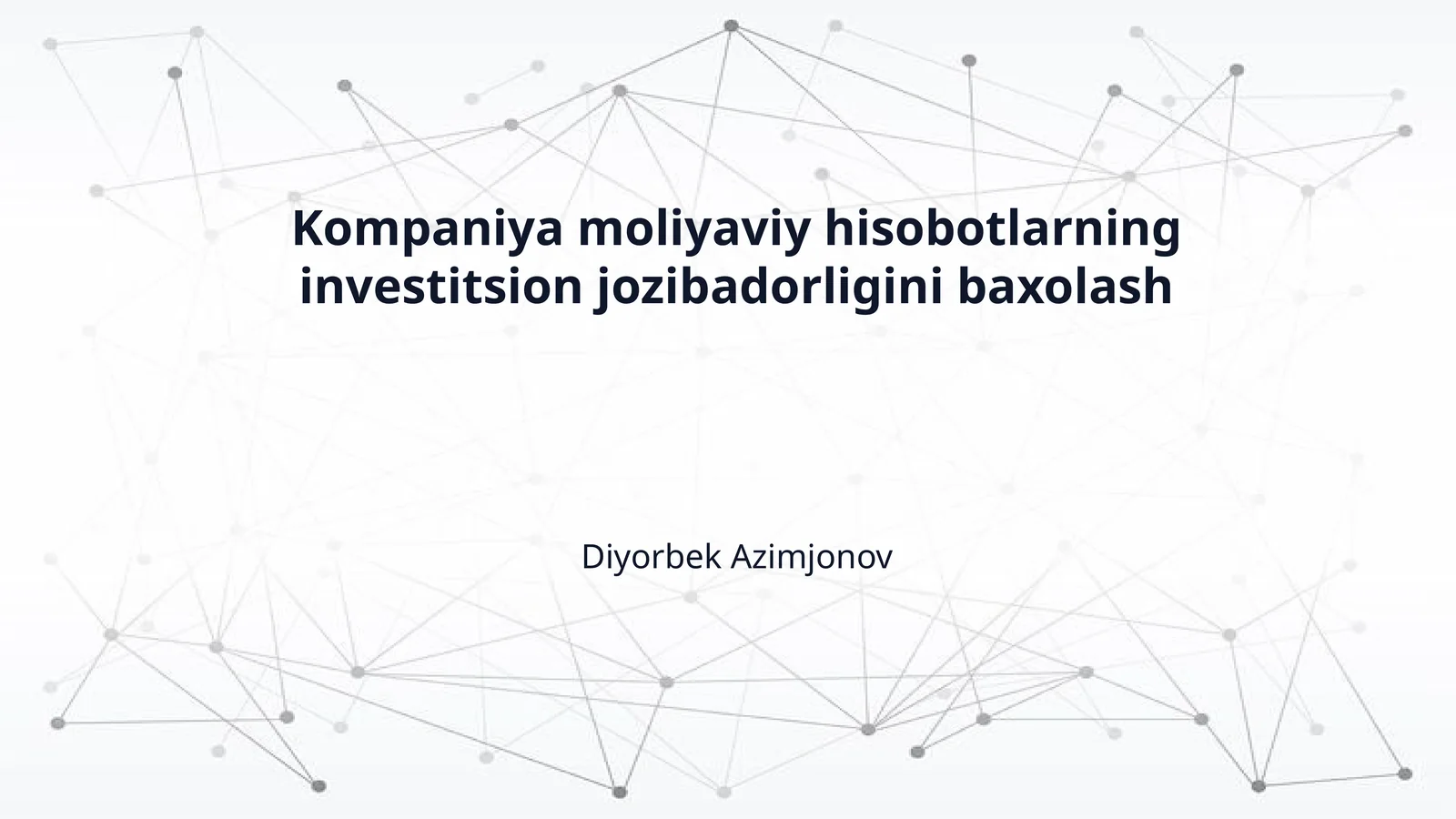 Kompaniya moliyaviy hisobotlarning investitsion jozibadorligini baxolash