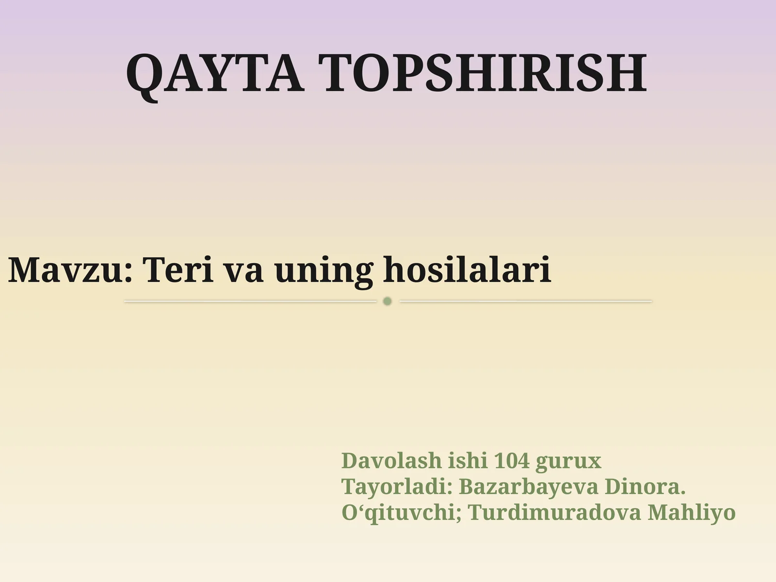 Teri va uning hosilalari