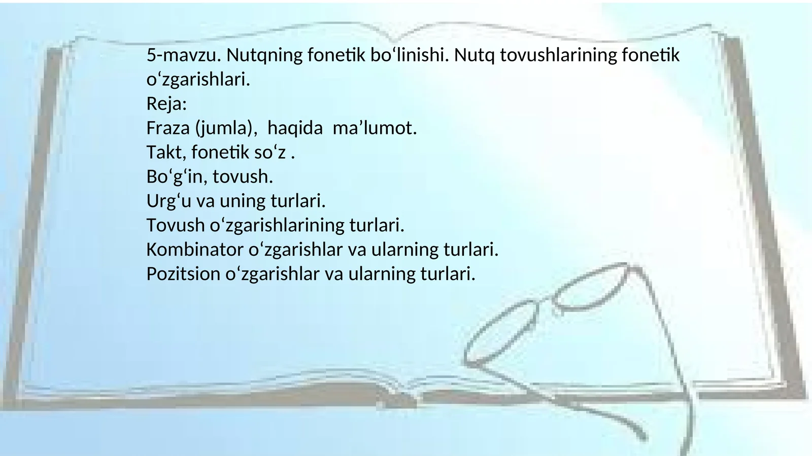 Nutqning fonetik bo‘linishi. Nutq tovushlarining fonetik o‘zgarishlari