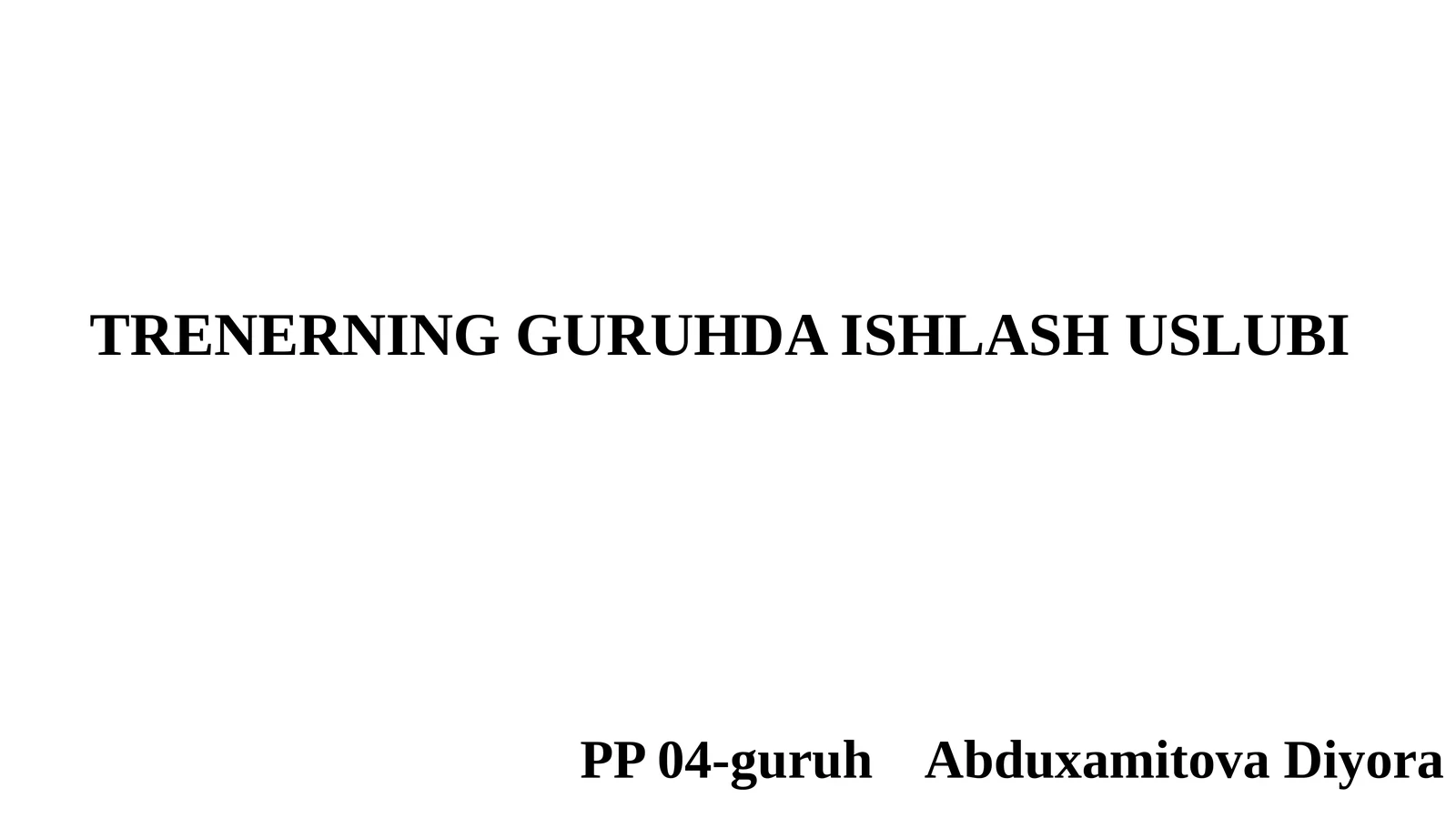 Trenerning guruhda ishlash uslubi