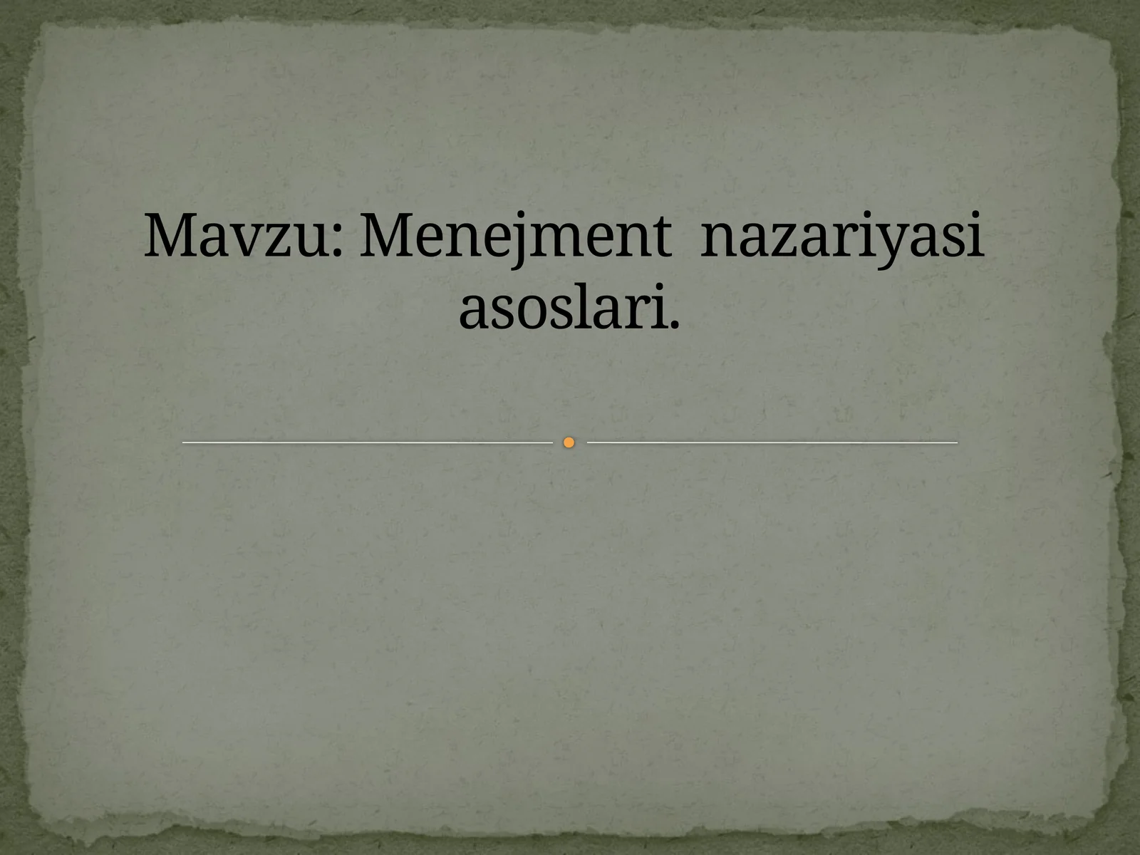 Menejment nazariyasi asoslari