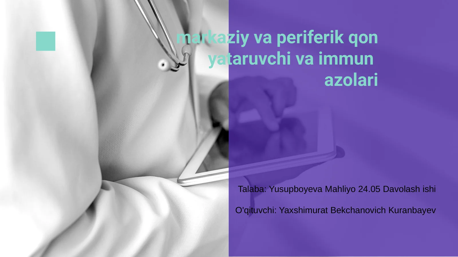 Markaziy va periferik qon yataruvchi va immun azolari