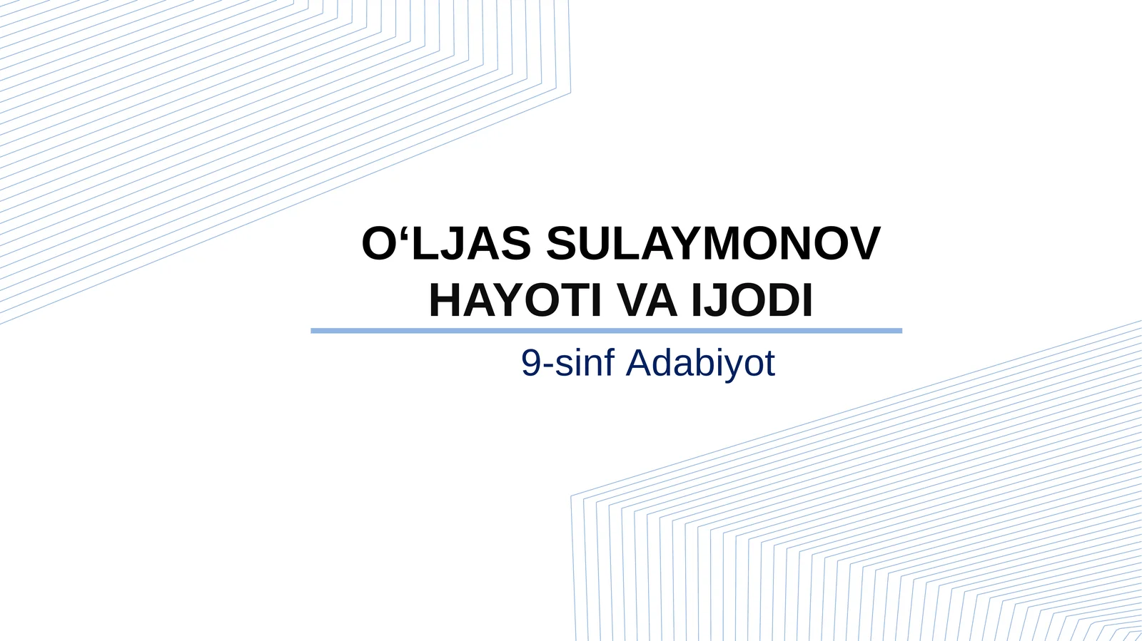 9-sinf Adabiyot fanidan O'ljas Sulaymonov hayoti va ijodi dars taqdimoti