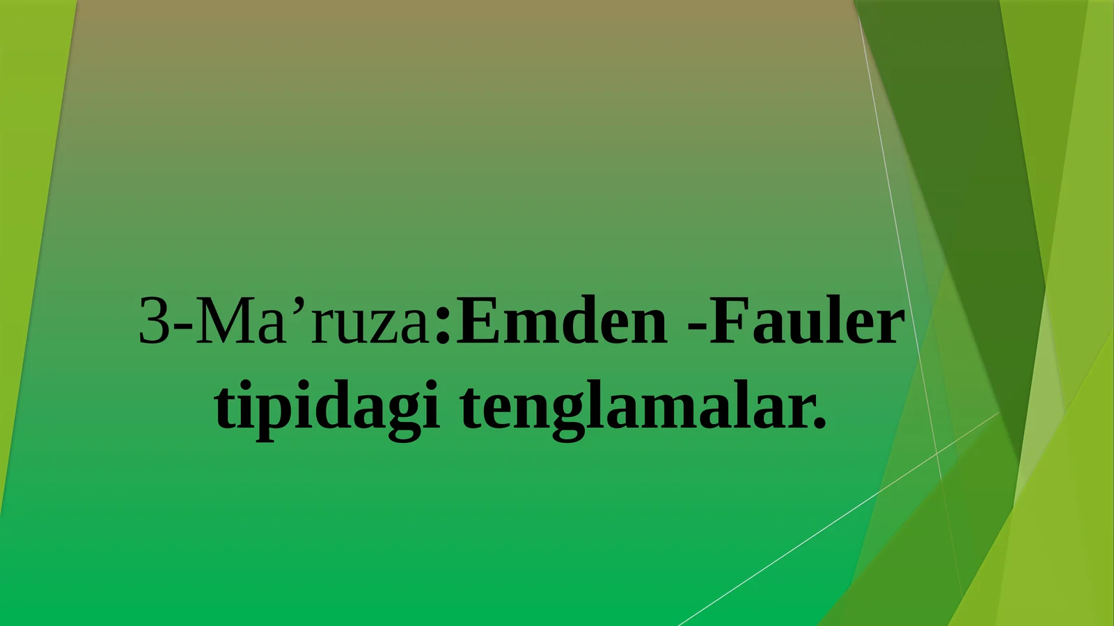 Emden -Fauler tipidagi tenglamalar