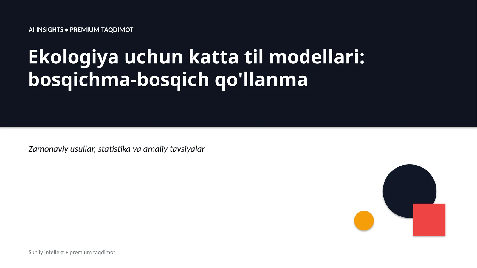 Ekologiya uchun katta til modellari: bosqichma-bosqich qo'llanma