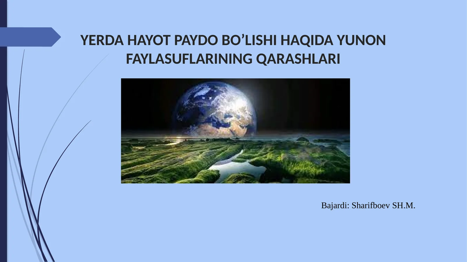 YERDA HAYOT PAYDO BO’LISHI HAQIDA YUNON FAYLASUFLARINING QARASHLARI