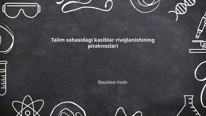 Talim sohasidagi kasiblar rivojlanishining piraknozlari