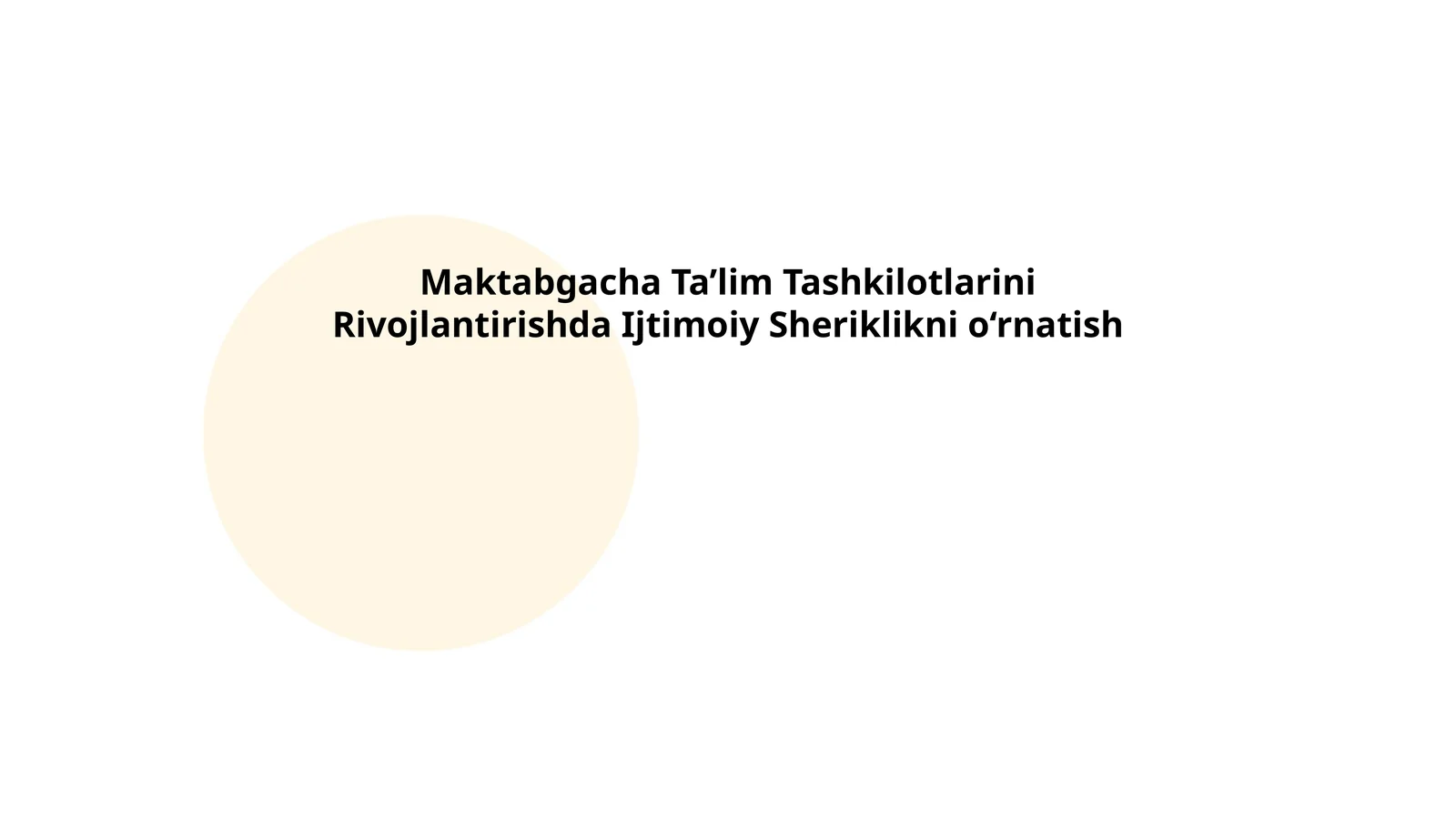 Maktabgacha Ta’lim Tashkilotlarini Rivojlantirishda Ijtimoiy Sheriklikni o‘rnatish
