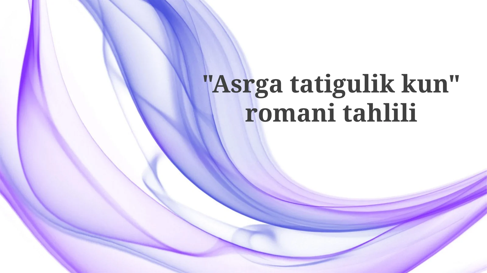 "Asrgatatigulikkun"romanitahlili