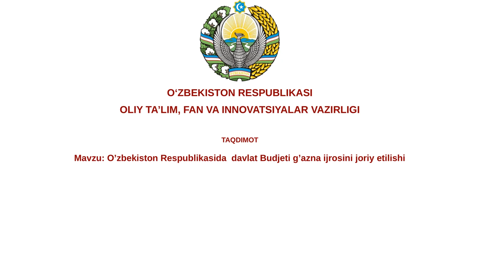 O’zbekiston Respublikasi davlat Budjeti g’aznaijrosinijoriyetilishi