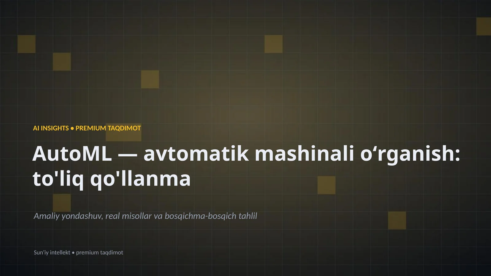 AI INSIGHTS • PREMIUM TAQDIMOT
