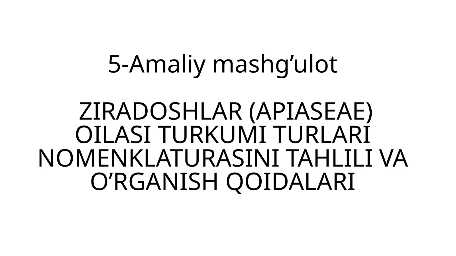 Ziradoshlar (APIASEAE) oilasi turkumi turari