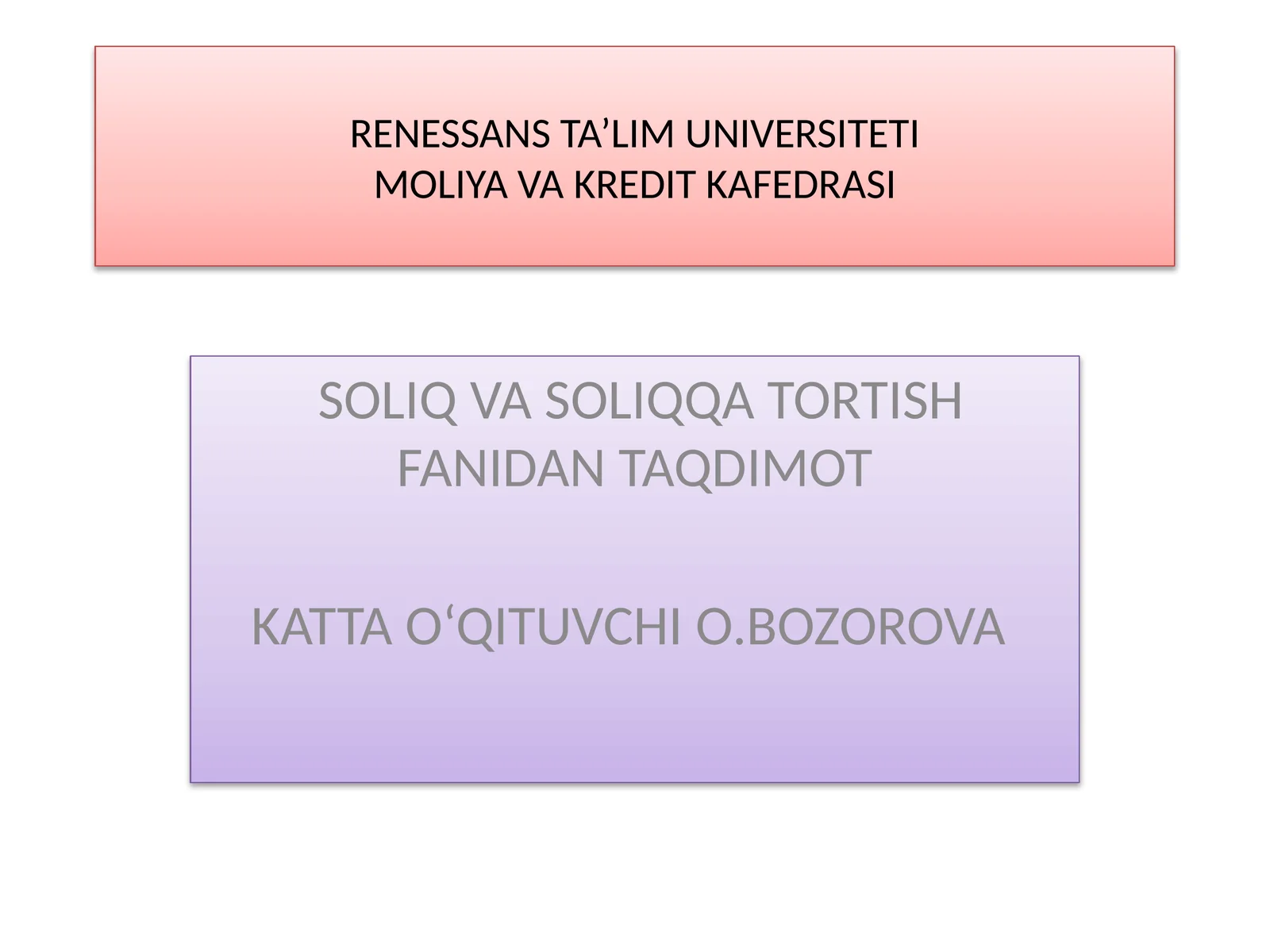 Soliqlarning iqtisodiy mohiyati va soliqqa tortish tamoyillari