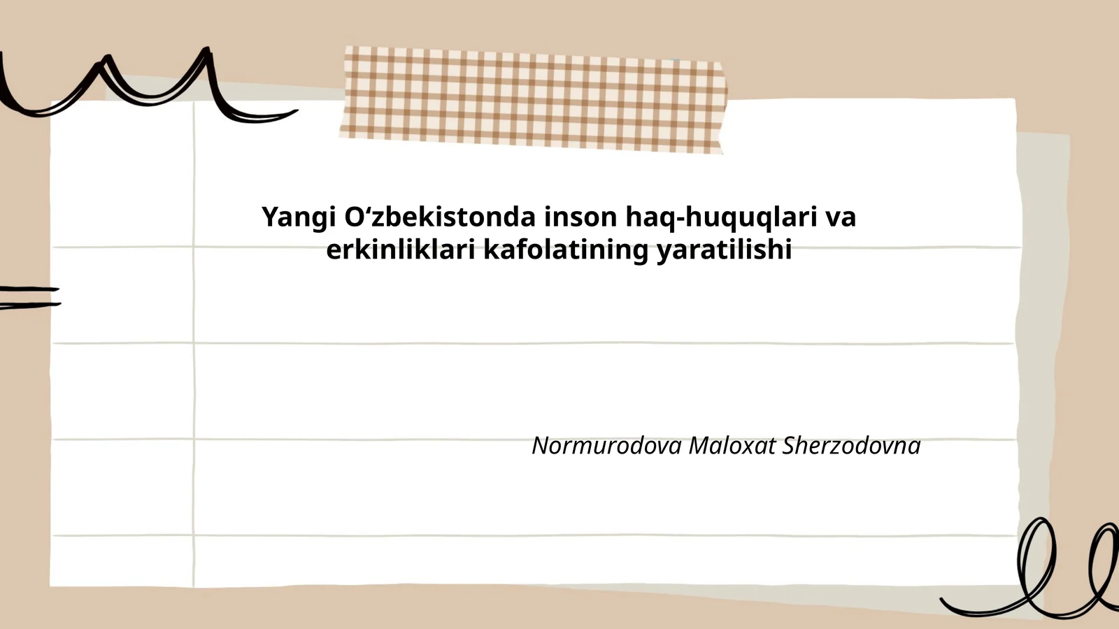 Yangi O‘zbekistonda inson haq-huquqlari va erkinliklari kafolatining yaratilishi