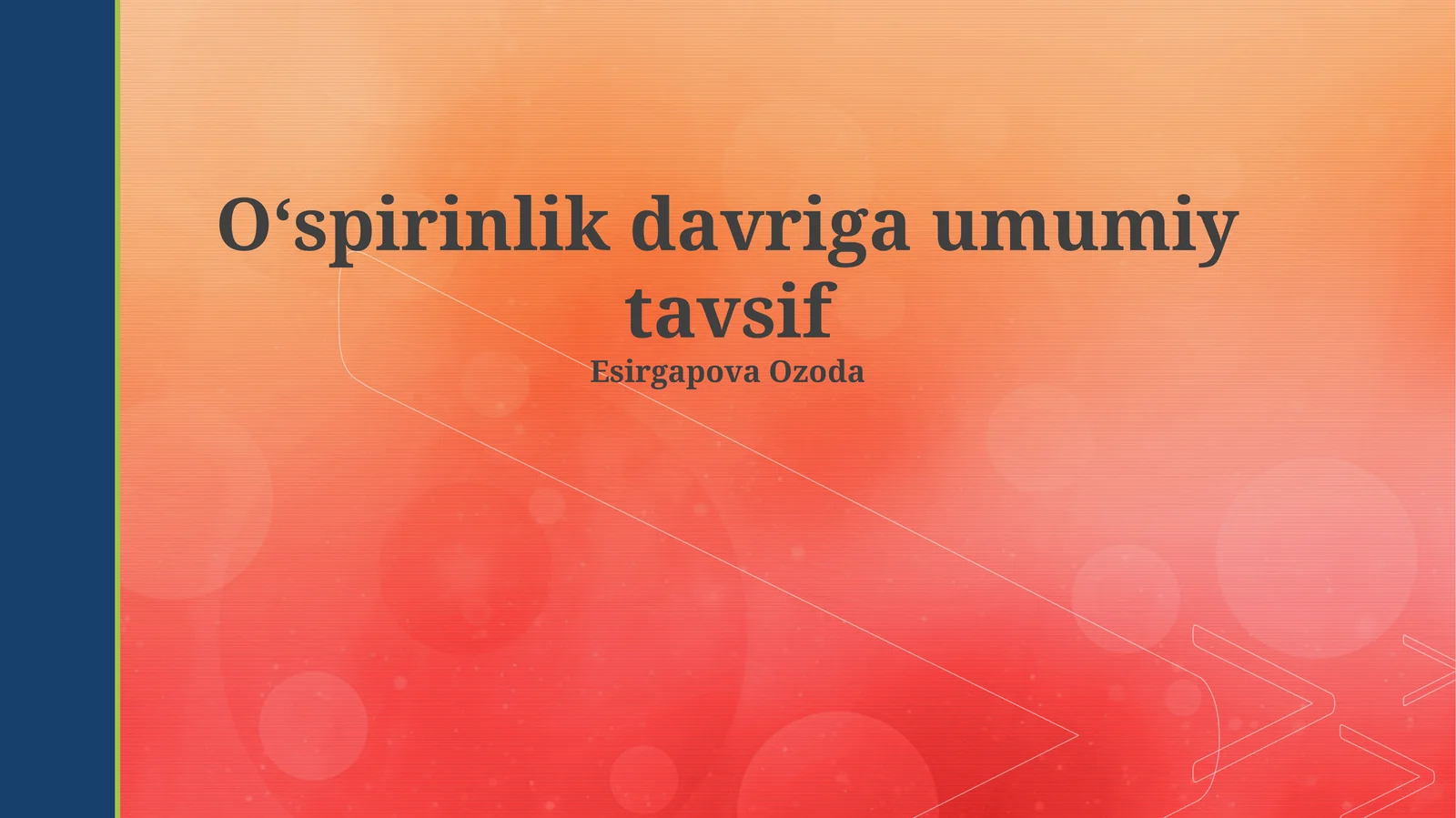 Oʻspirinlik davriga umumiy tavsif