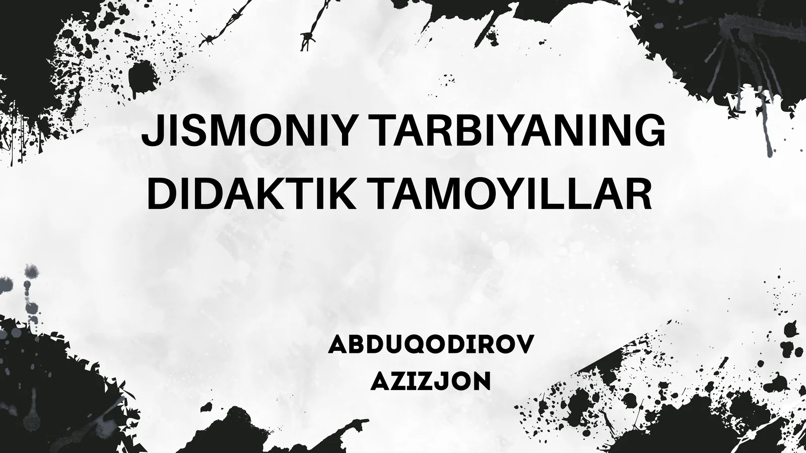 JISMONIY TARBIYANING DIDAKTIK TAMOYILLAR