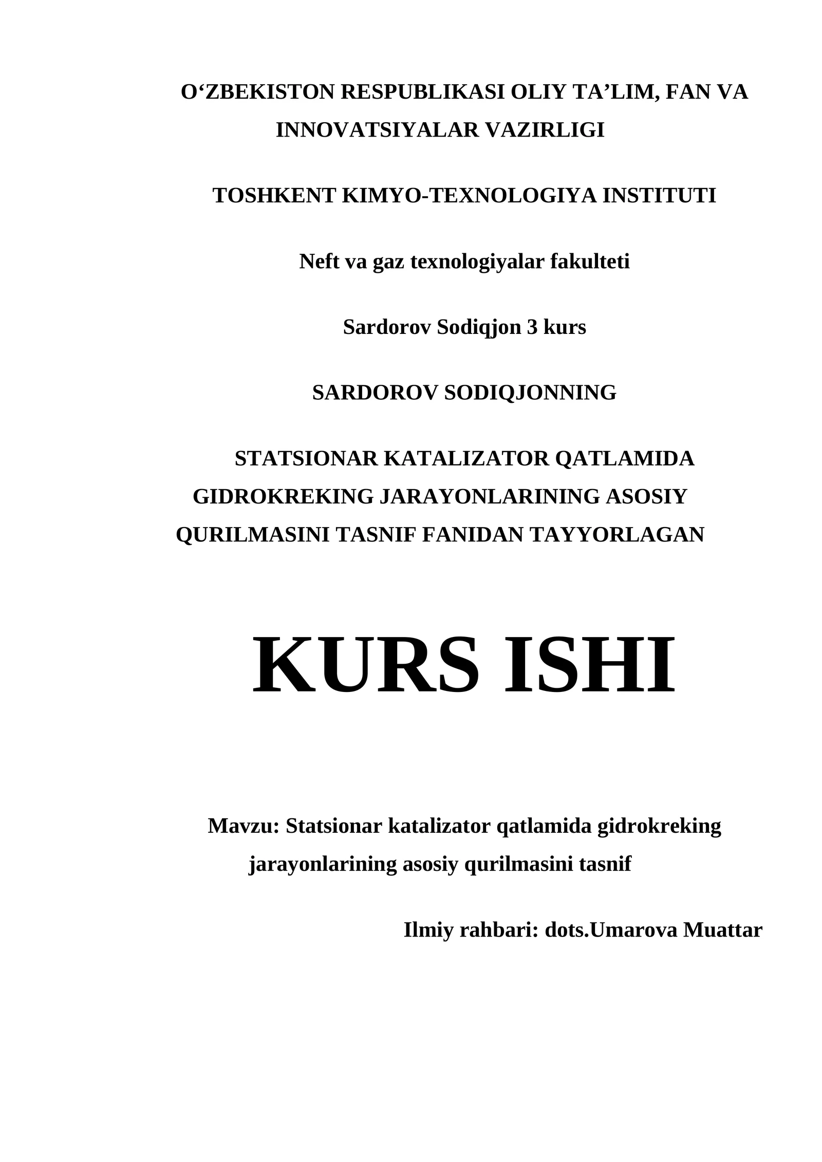 STATSIONAR KATALIZATOR QATLAMIDA GIDROKREKING JARAYONLARINING ASOSIY QURILMASINI TASNIF FANIDAN TAYYORLAGAN KURS ISHI