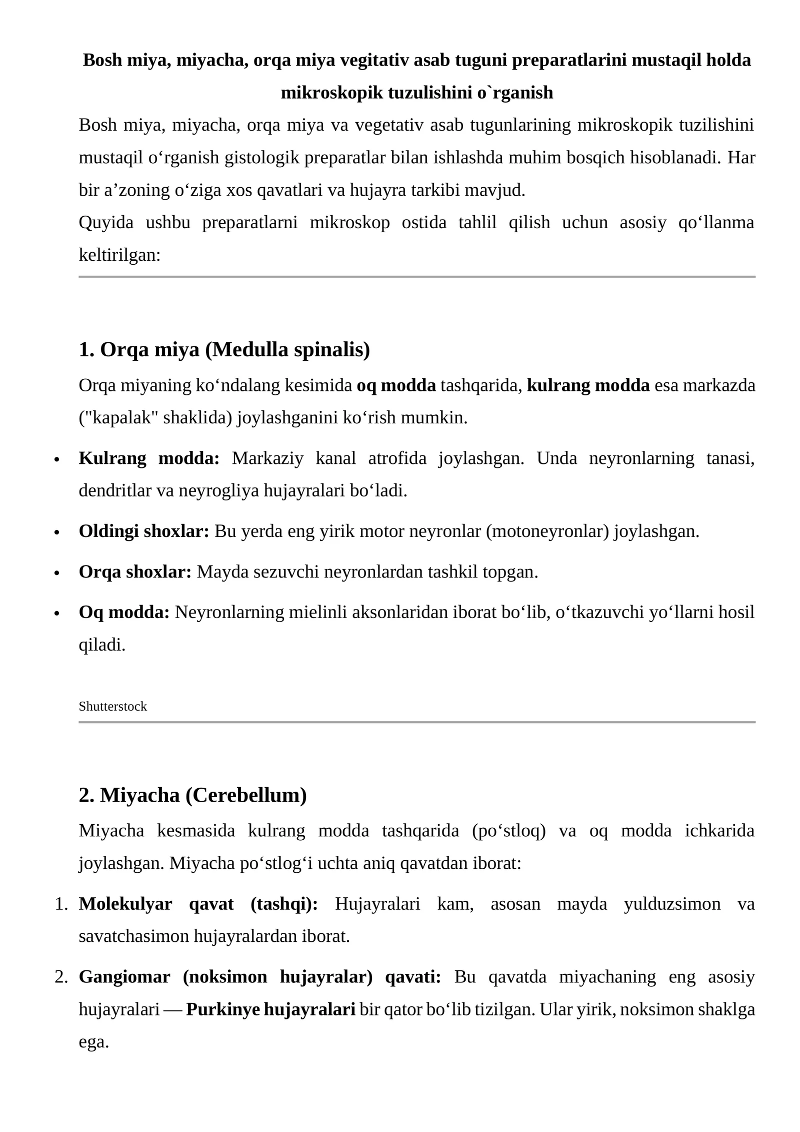 Bosh miya, miyacha, orqa miya vegitativ asab tuguni preparatlarini mustaqil holda mikroskopik tuzulishini o`rganish