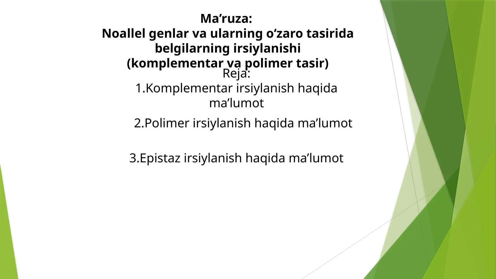 Noallelgenlar va ularning o‘zaro ta’sirida belgilarning irsiylanishi (komplementar va polimer ta’sir)