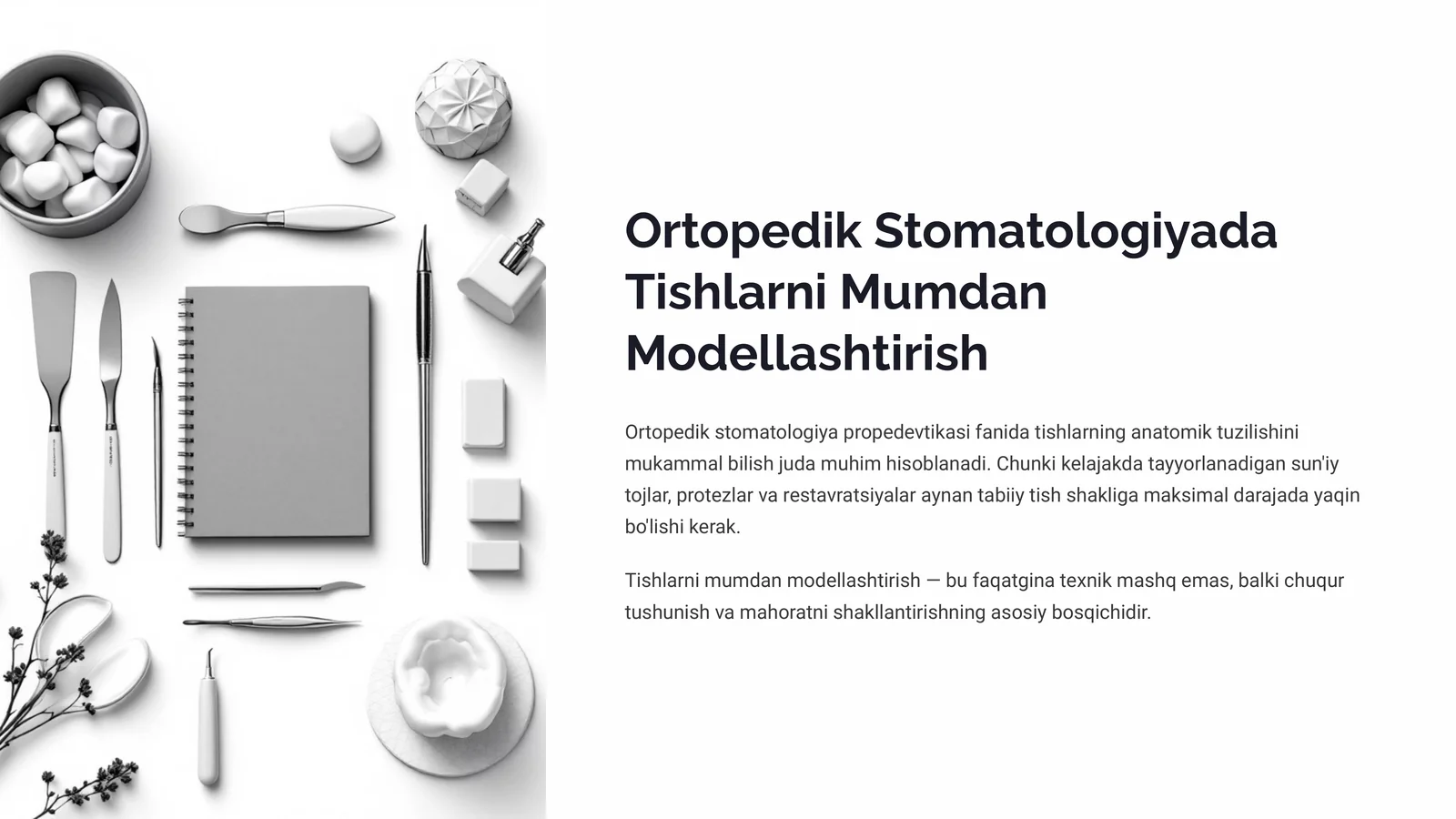 Ortopedik Stomatologiyada Tishlarni Mumdan Modellashtirish