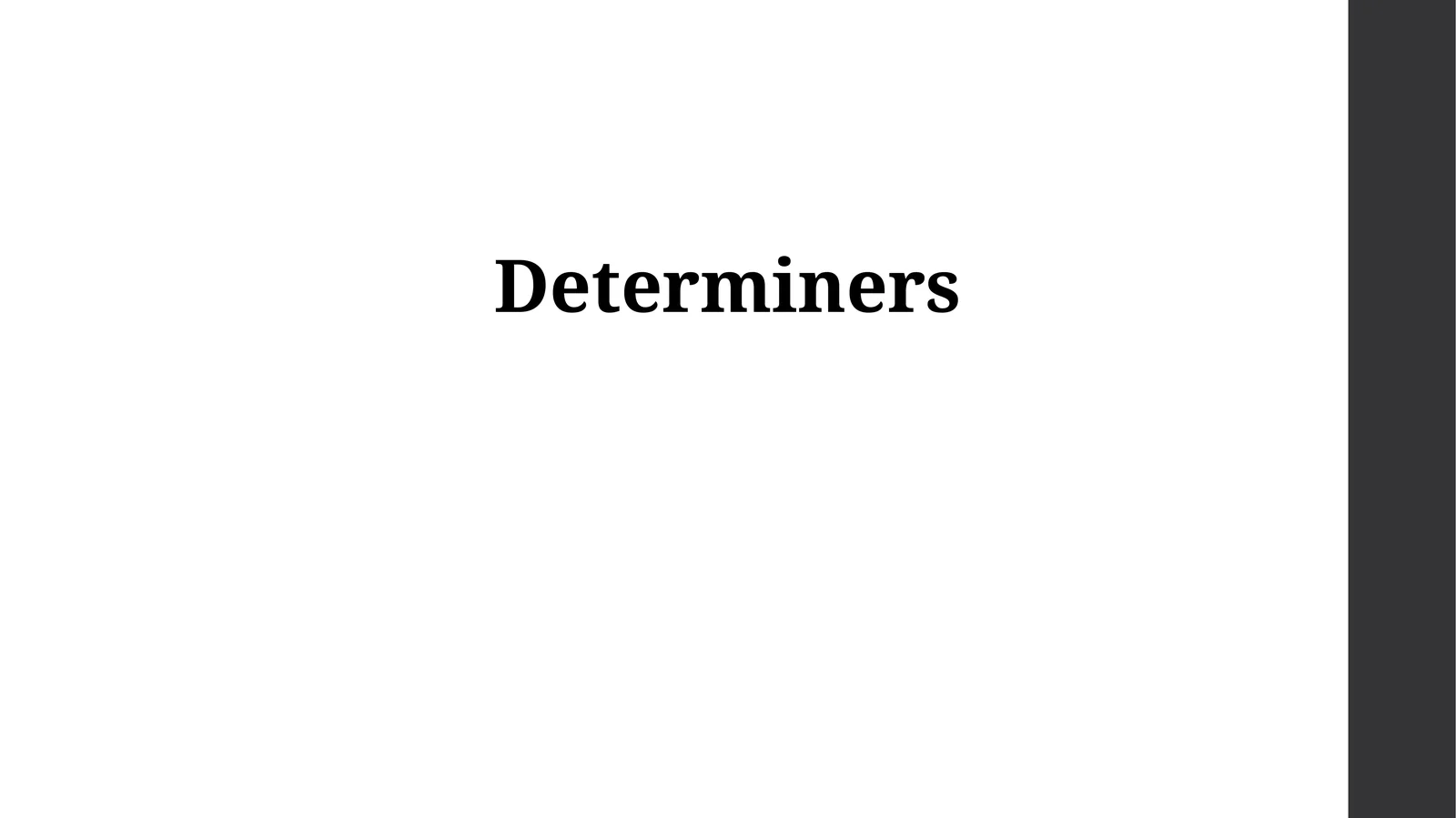 Determiners