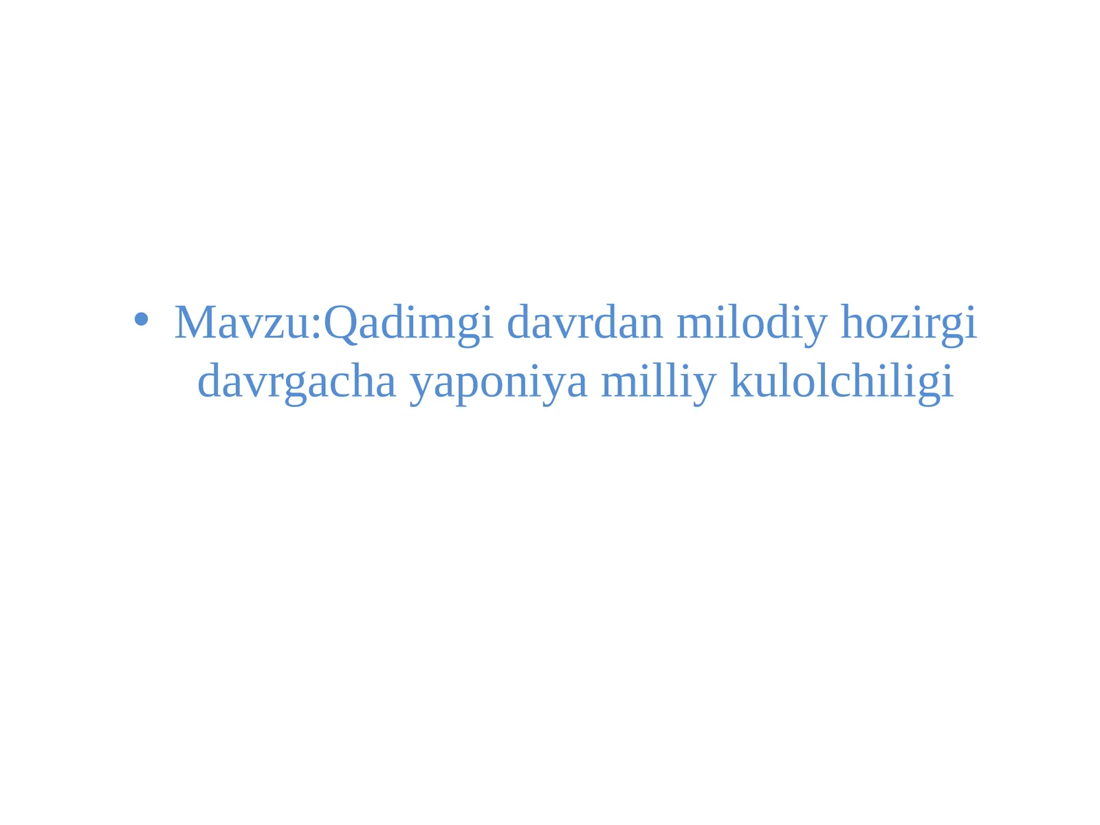 Qadimgi davrdan milodiy hozi r gacha Yaponiya milliy kulolchiligi