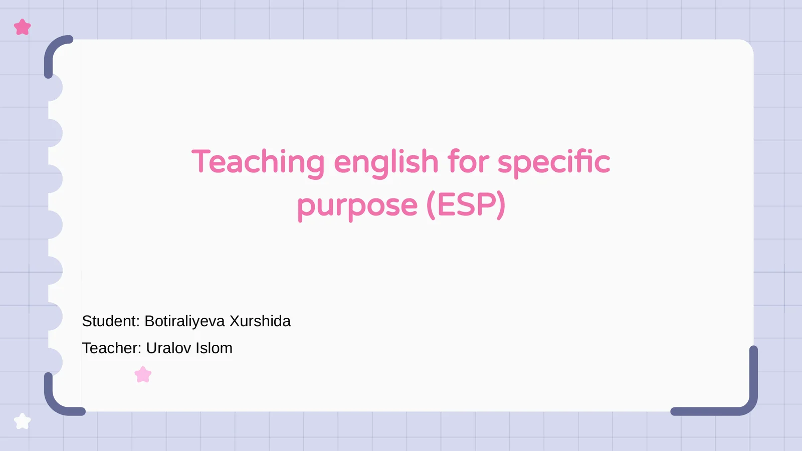 English for Specific Purposes (ESP)