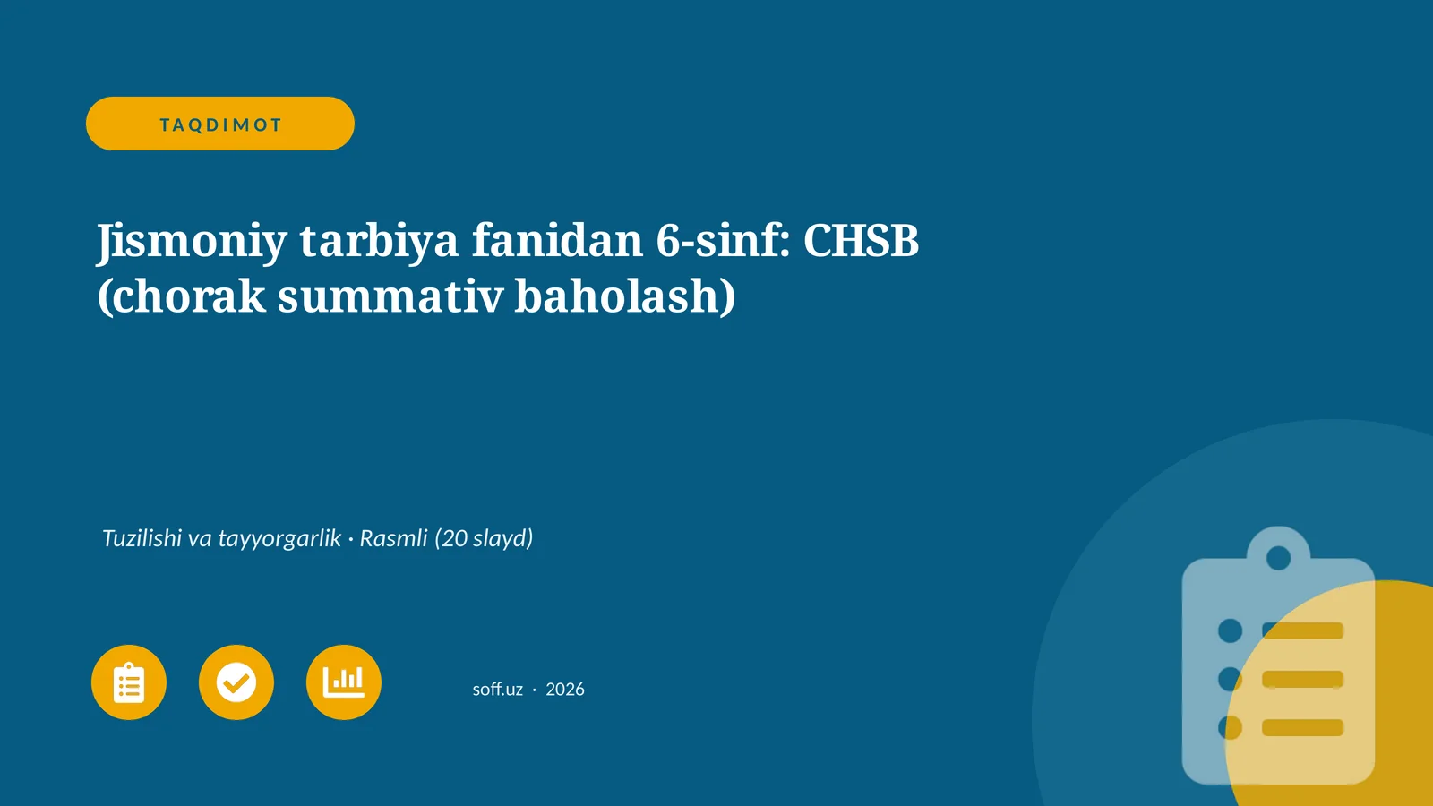 Jismoniy tarbiya fanidan 6-sinf: CHSB (chorak summativ baholash)