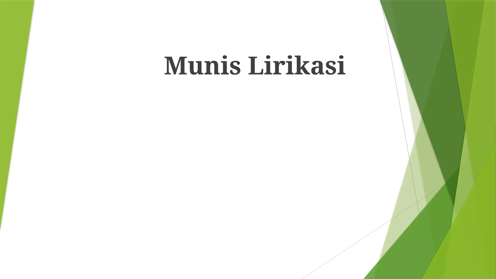 Munis Lirikasi