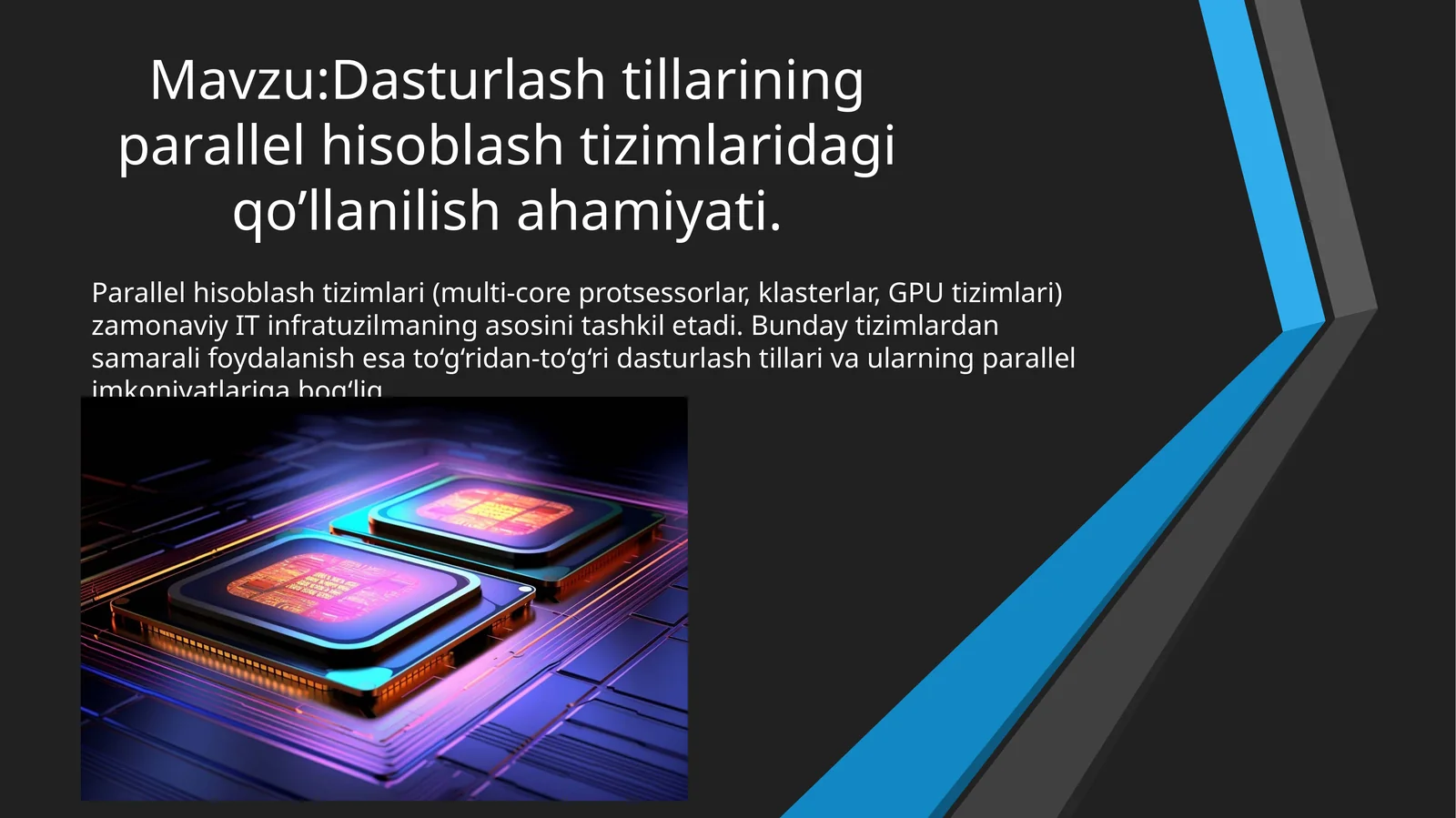 Dasturlash tillarining parallel hisoblash tizimlaridagi qo’llanilish ahamiyati