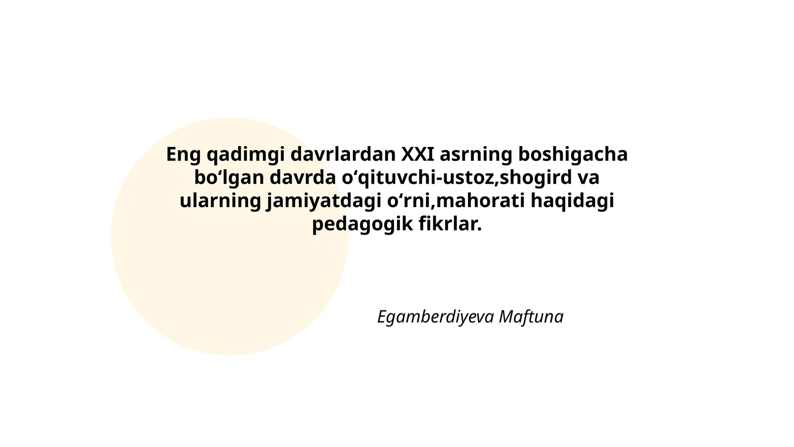 O'qituvchi-ustozlikda pedagogik fikrlar