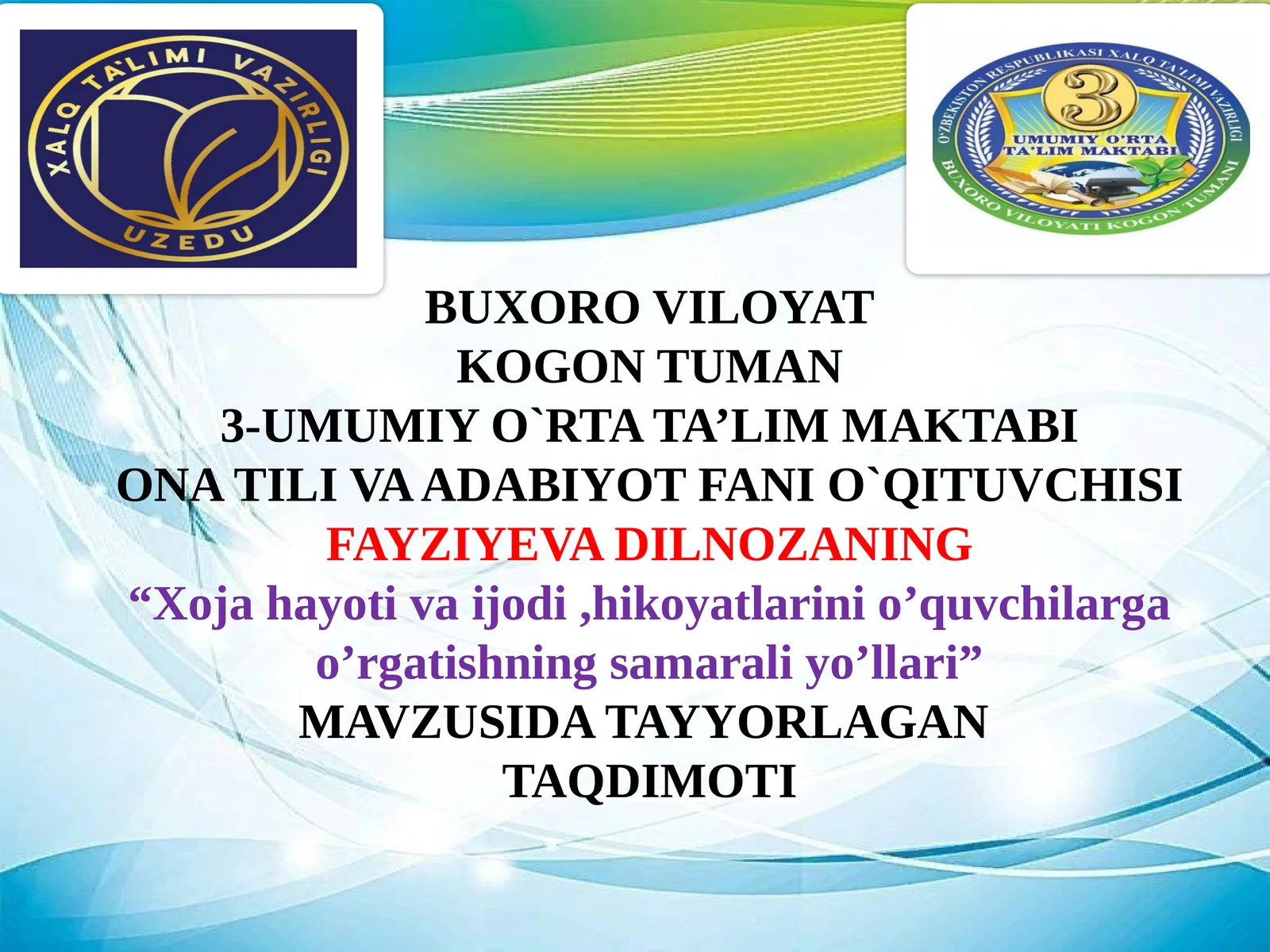 “Xojahayotivaijodi,hikoyatlarinio’quvchilargao’rgatishningsamaraliyo’llari”