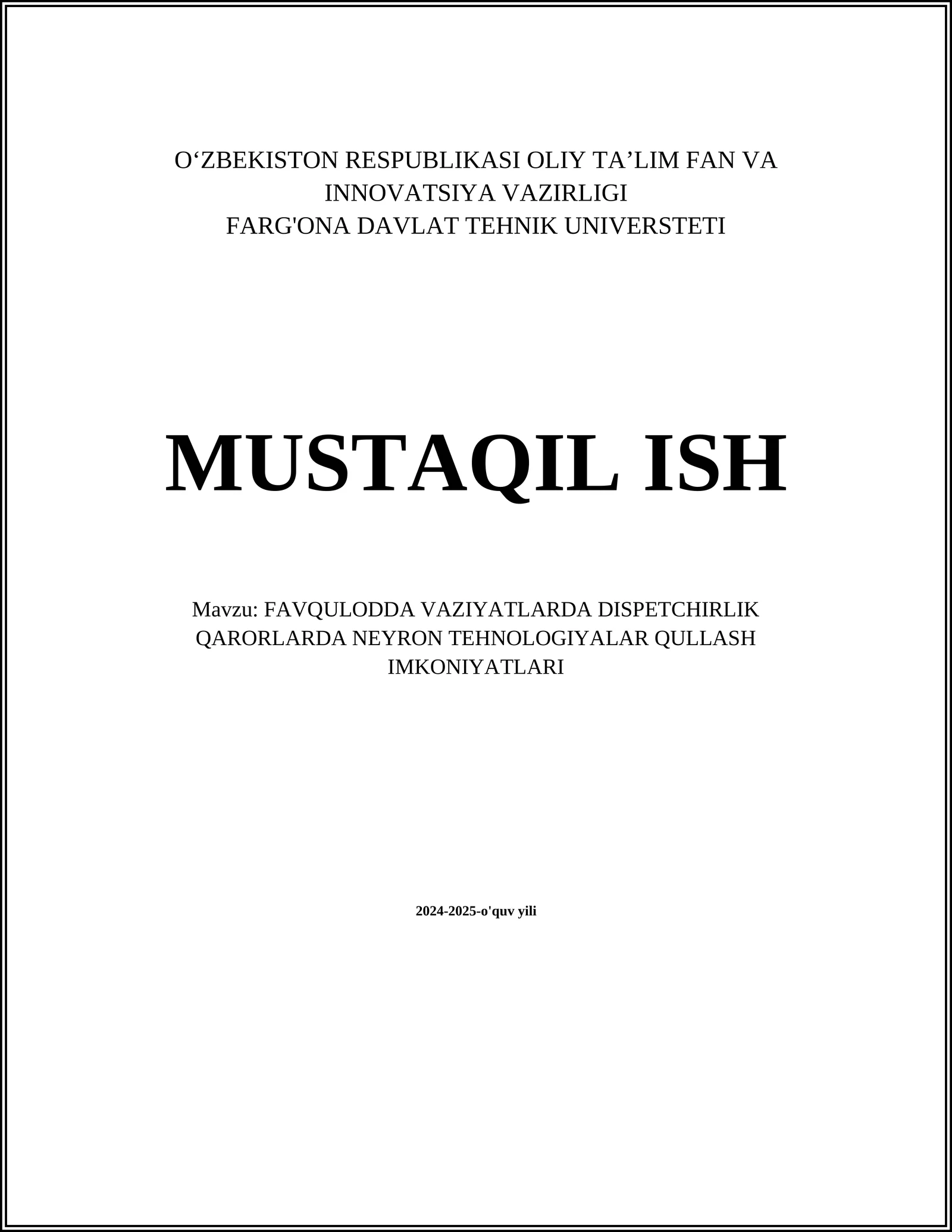 FAVQULODDA VAZIYATLARDA DISPETCHIRLIK QARORLARDA NEYRON TEHNOLOGIYALAR QULLASH IMKONIYATLARI